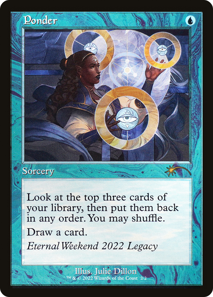 Ponder (Eternal Weekend 2022 Promo) [Eternal Weekend] | Impulse Games and Hobbies
