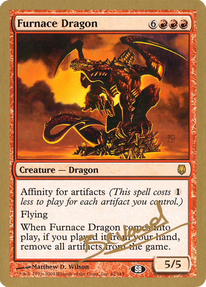 Furnace Dragon (Manuel Bevand) (SB) [World Championship Decks 2004] | Impulse Games and Hobbies