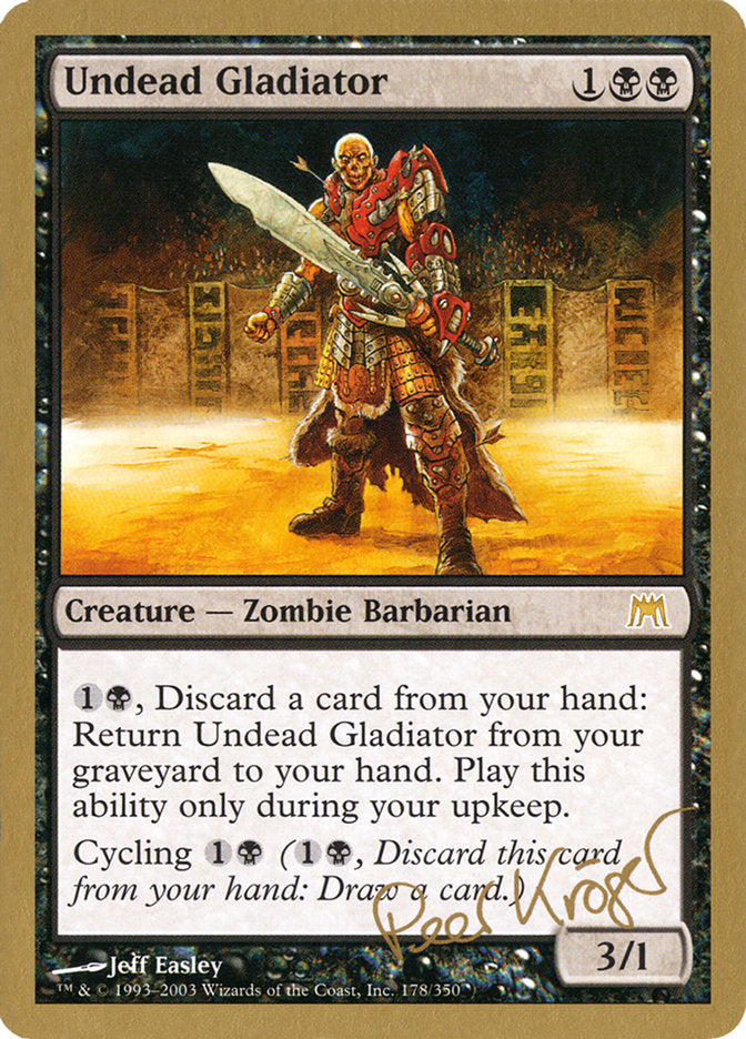 Undead Gladiator (Peer Kroger) [World Championship Decks 2003] | Impulse Games and Hobbies