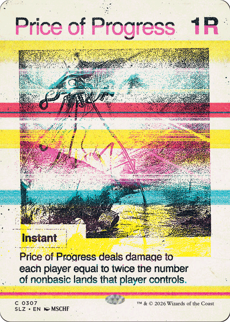 Price of Progress (0307) [Secret Lair x MSCHF: The Zeta Set] | Impulse Games and Hobbies