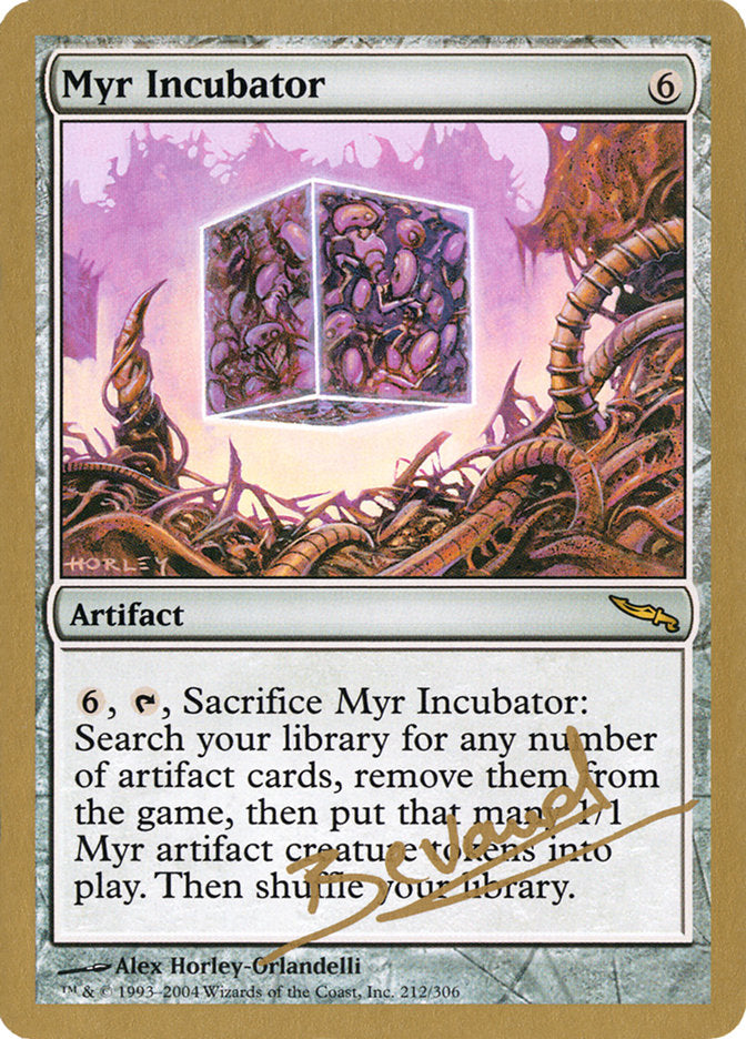 Myr Incubator (Manuel Bevand) [World Championship Decks 2004] | Impulse Games and Hobbies