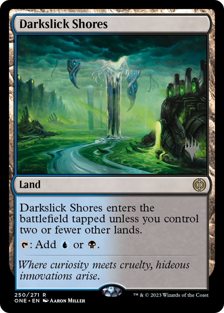 Darkslick Shores (Promo Pack) [Phyrexia: All Will Be One Promos] | Impulse Games and Hobbies