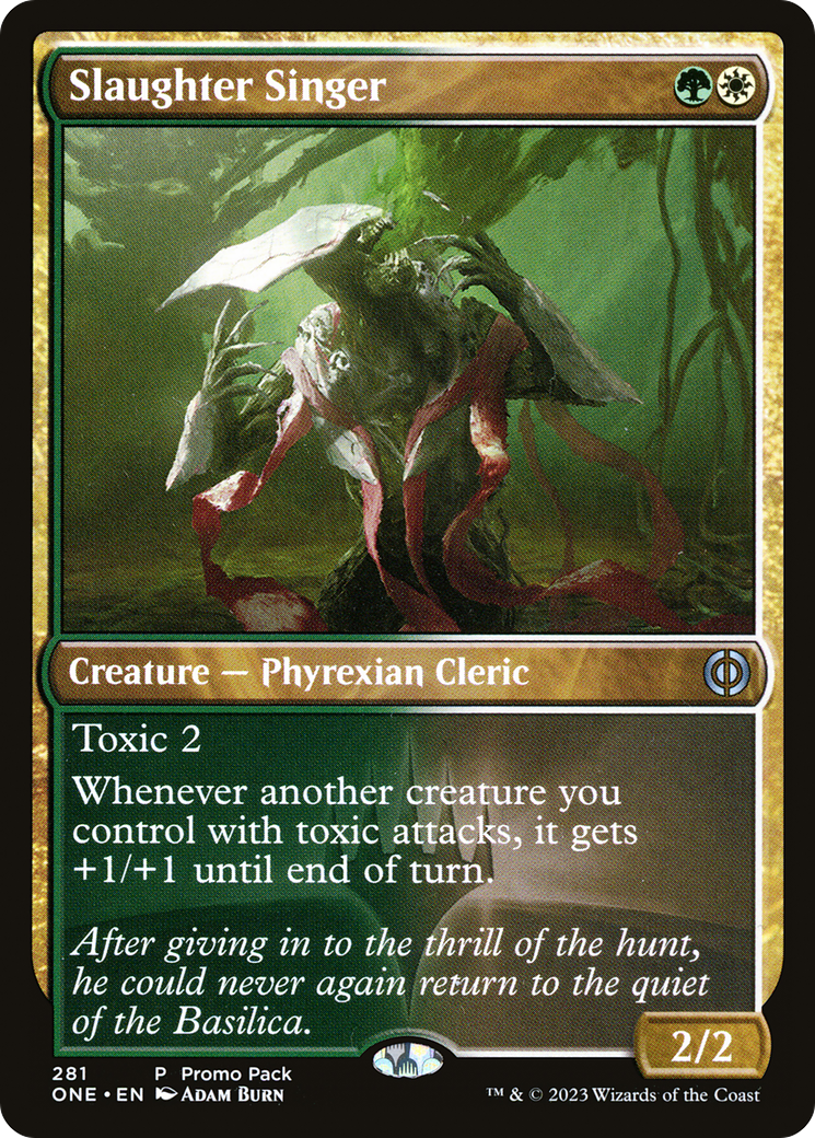 Slaughter Singer (Promo Pack) [Phyrexia: All Will Be One Promos] | Impulse Games and Hobbies