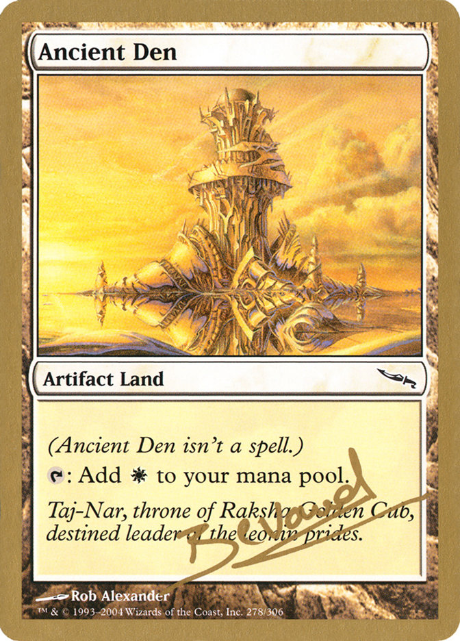 Ancient Den (Manuel Bevand) [World Championship Decks 2004] | Impulse Games and Hobbies