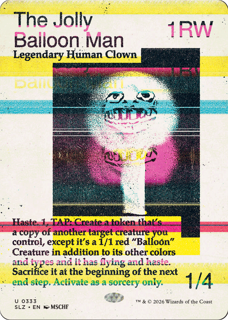 The Jolly Balloon Man (0333) [Secret Lair x MSCHF: The Zeta Set] | Impulse Games and Hobbies