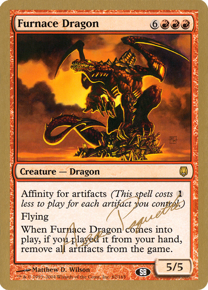 Furnace Dragon (Aeo Paquette) (SB) [World Championship Decks 2004] | Impulse Games and Hobbies