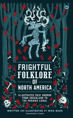 FRIGHTFUL FOLKLORE OF NORTH AMERICA HC | Impulse Games and Hobbies