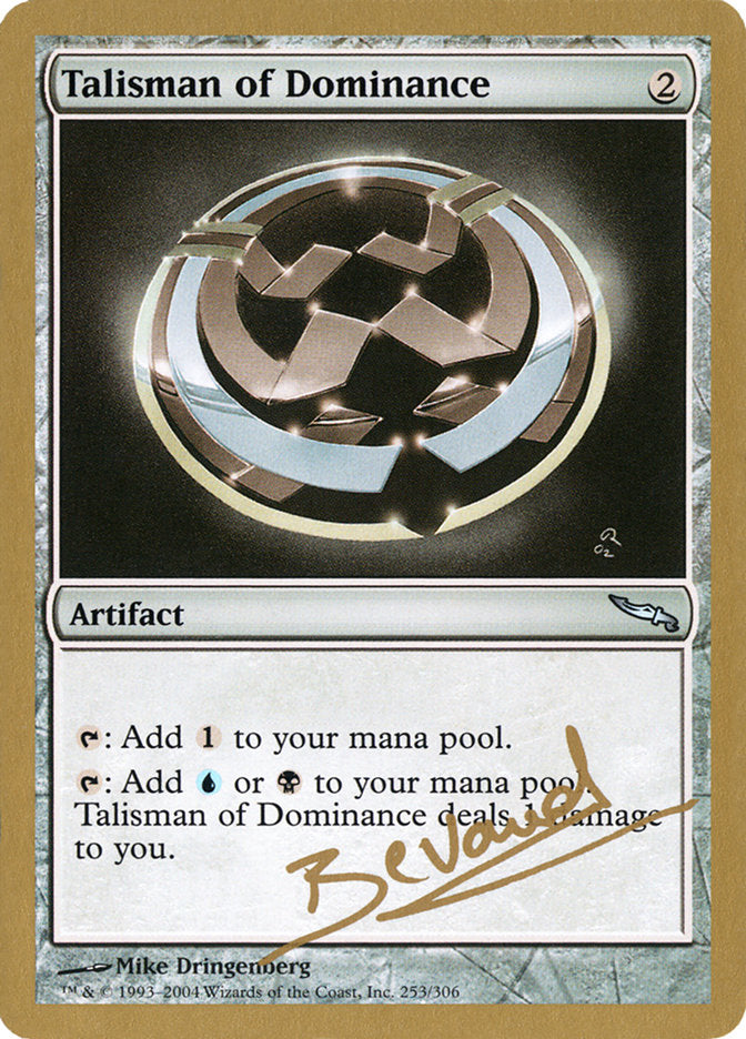 Talisman of Dominance (Manuel Bevand) [World Championship Decks 2004] | Impulse Games and Hobbies