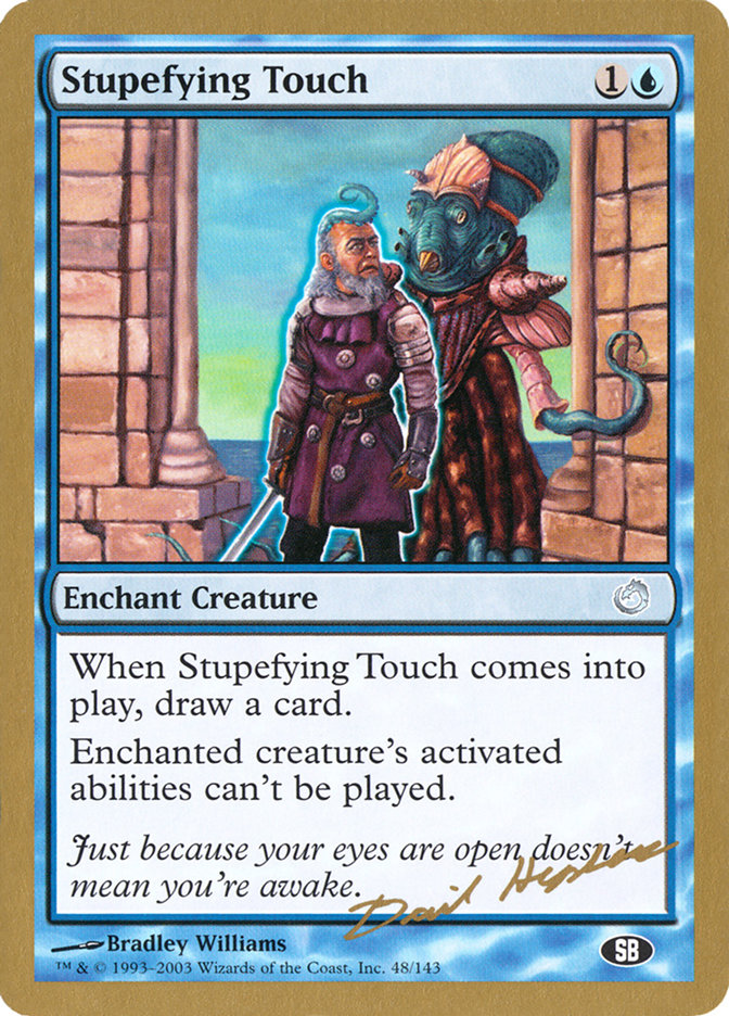 Stupefying Touch (Dave Humpherys) (SB) [World Championship Decks 2003] | Impulse Games and Hobbies