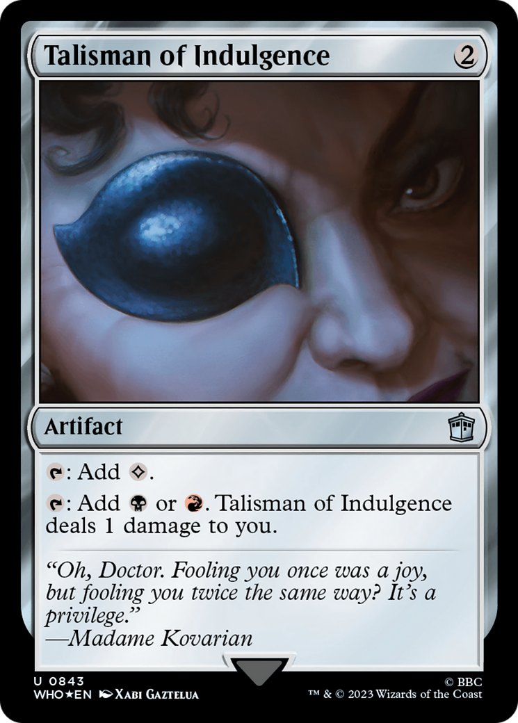 Talisman of Indulgence (Surge Foil) [Doctor Who] | Impulse Games and Hobbies