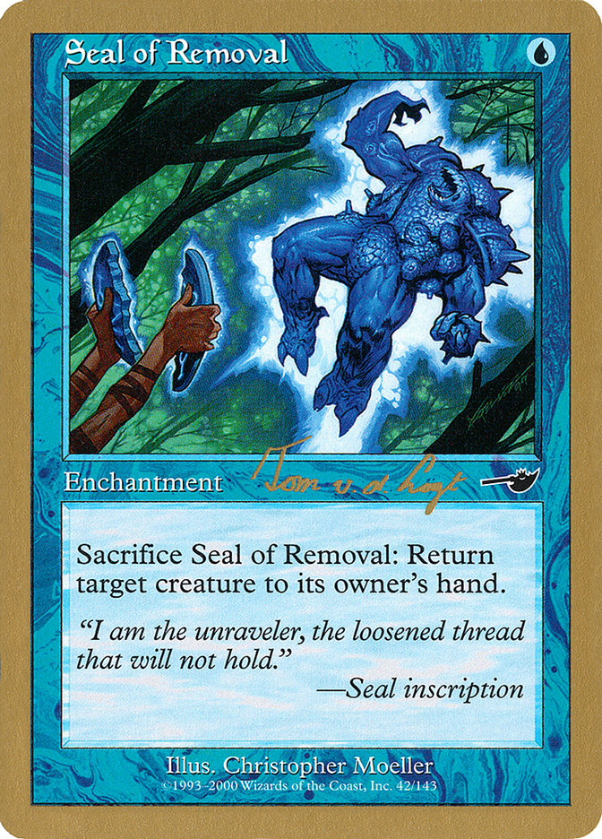 Seal of Removal (Tom van de Logt) [World Championship Decks 2000] | Impulse Games and Hobbies