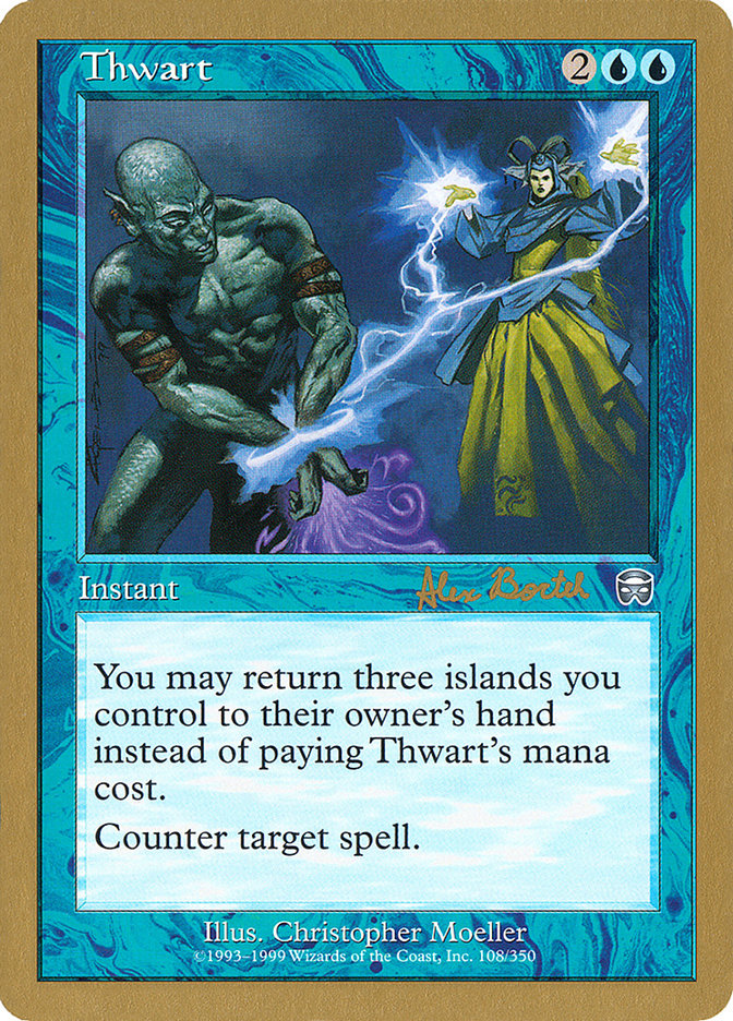Thwart (Alex Borteh) [World Championship Decks 2001] | Impulse Games and Hobbies