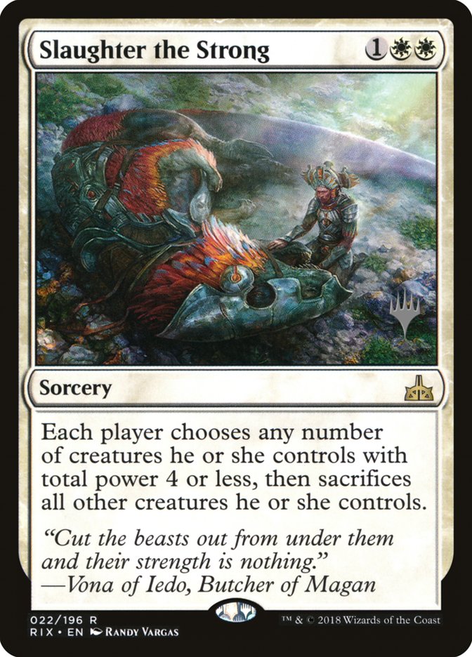 Slaughter the Strong (Promo Pack) [Rivals of Ixalan Promos] | Impulse Games and Hobbies