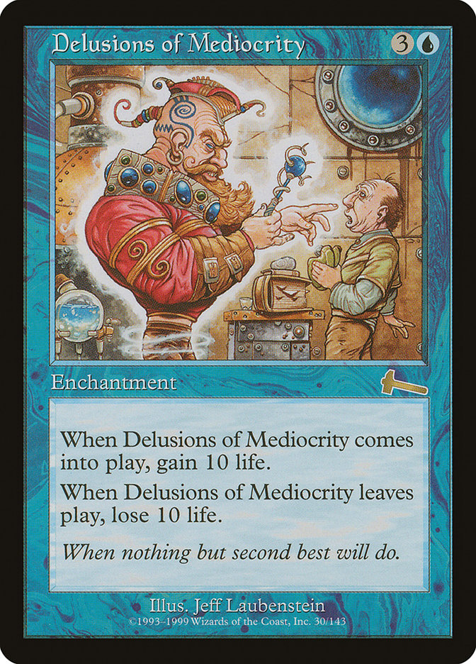 Delusions of Mediocrity [Urza's Legacy] | Impulse Games and Hobbies