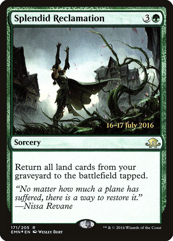 Splendid Reclamation [Eldritch Moon Prerelease Promos] | Impulse Games and Hobbies
