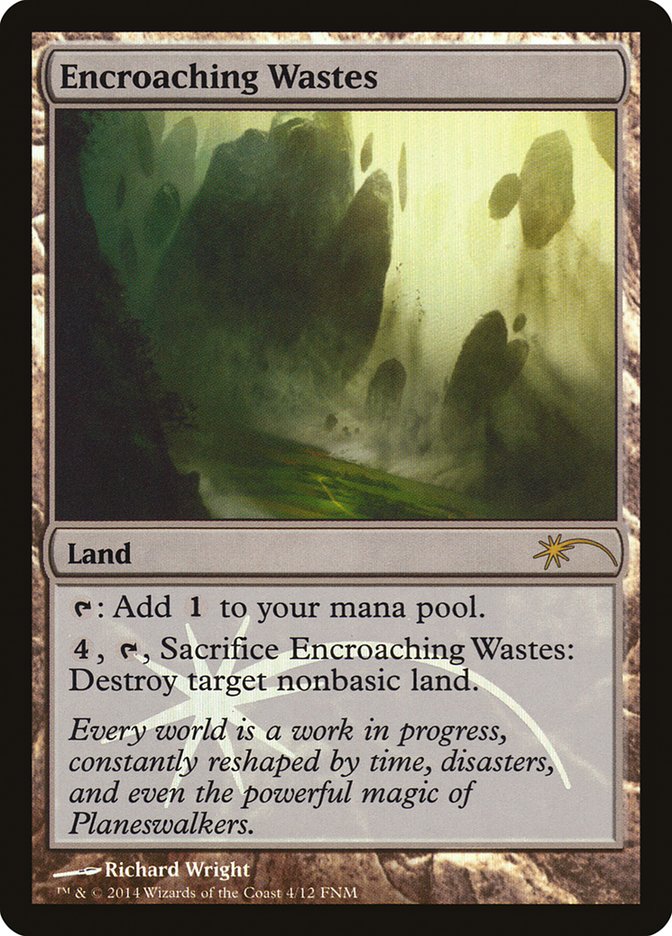 Encroaching Wastes [Friday Night Magic 2014] | Impulse Games and Hobbies