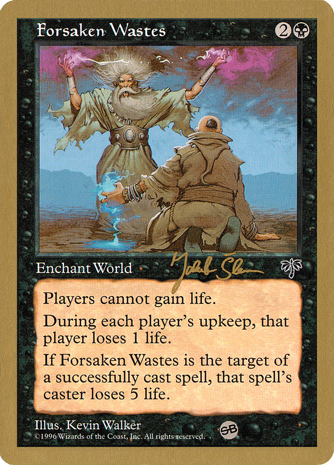 Forsaken Wastes (Jakub Slemr) (SB) [World Championship Decks 1997] | Impulse Games and Hobbies