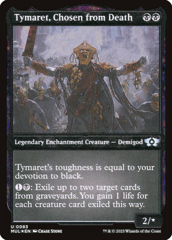 Tymaret, Chosen from Death (Foil Etched) [Multiverse Legends] | Impulse Games and Hobbies