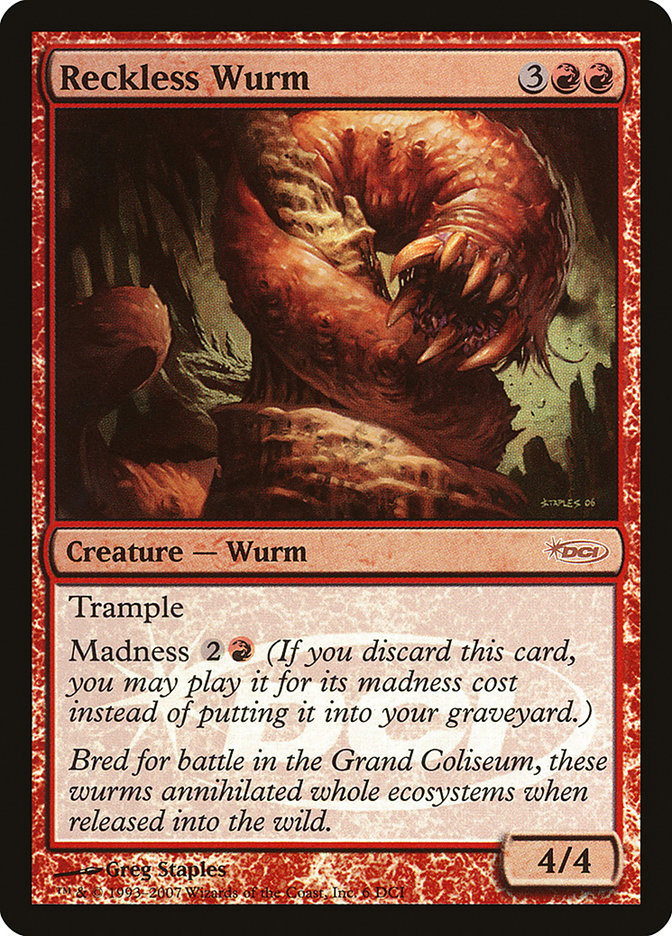 Reckless Wurm [Gateway 2007] | Impulse Games and Hobbies