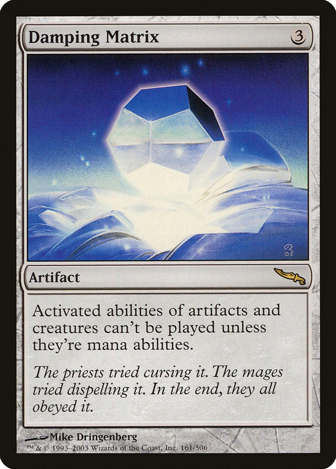 Damping Matrix [Mirrodin] | Impulse Games and Hobbies