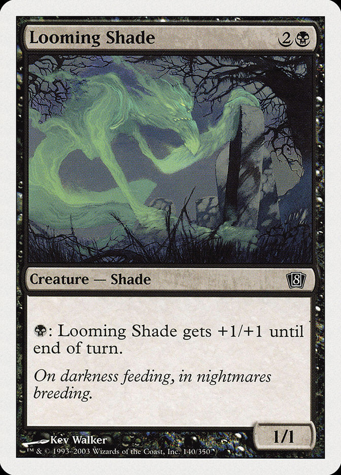 Looming Shade [Eighth Edition] | Impulse Games and Hobbies