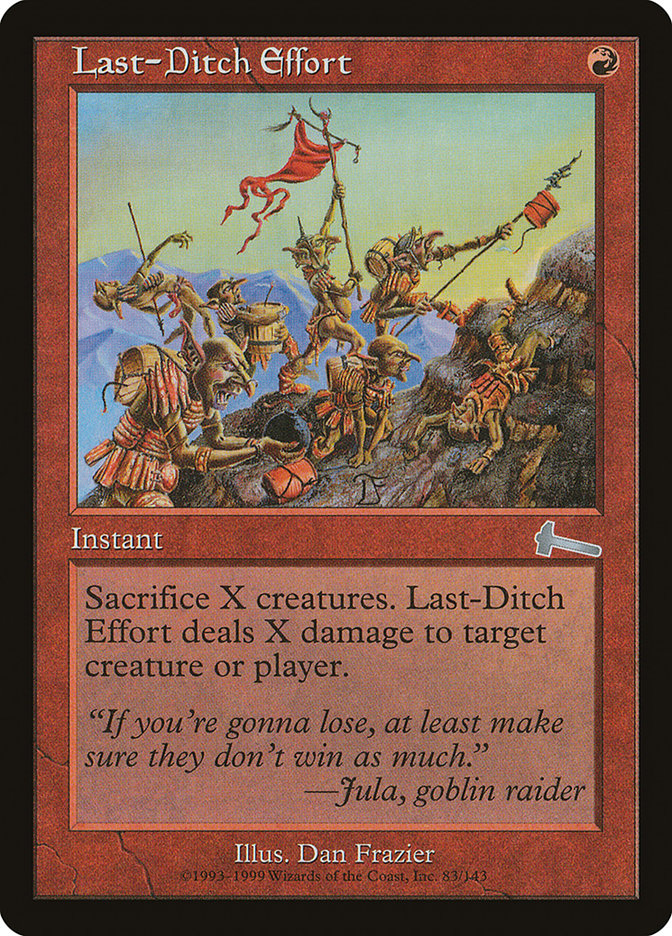 Last-Ditch Effort [Urza's Legacy] | Impulse Games and Hobbies