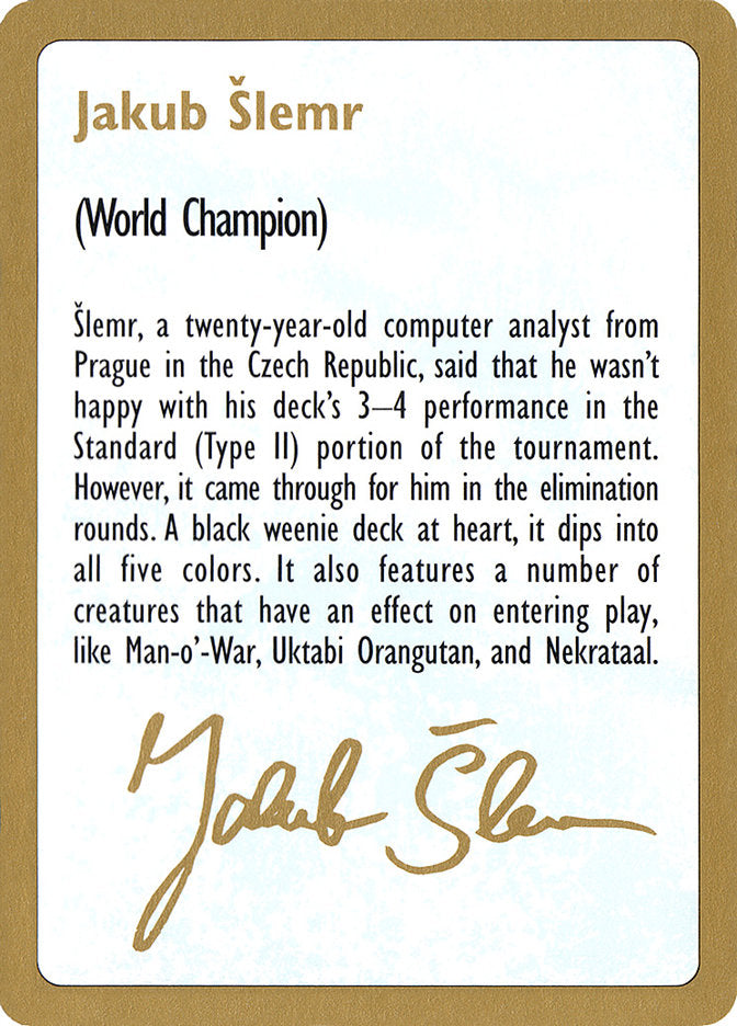 Jakub Šlemr Bio [World Championship Decks 1997] | Impulse Games and Hobbies