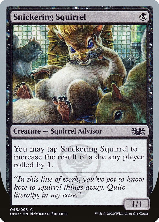 Snickering Squirrel [Unsanctioned] | Impulse Games and Hobbies