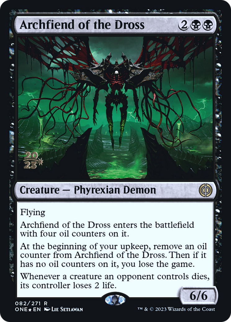 Archfiend of the Dross [Phyrexia: All Will Be One Prerelease Promos] | Impulse Games and Hobbies