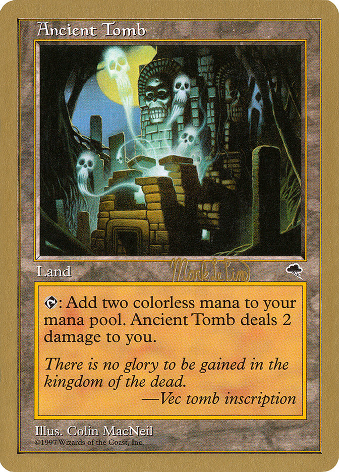 Ancient Tomb (Mark Le Pine) [World Championship Decks 1999] | Impulse Games and Hobbies