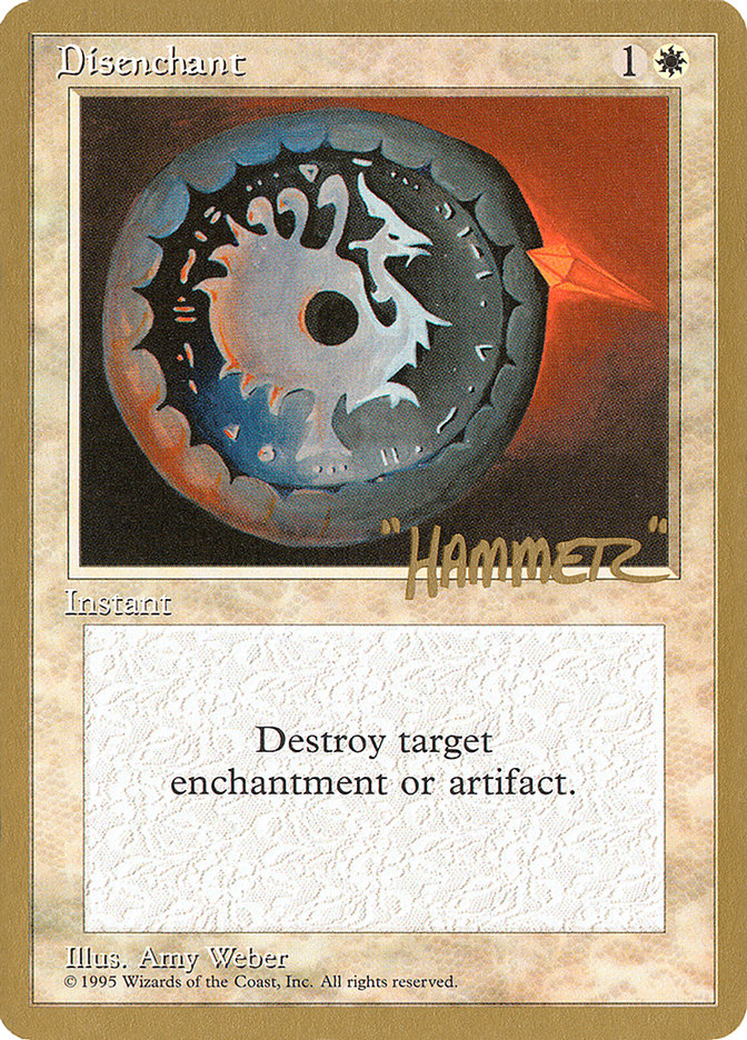 Disenchant (Shawn "Hammer" Regnier) [Pro Tour Collector Set] | Impulse Games and Hobbies