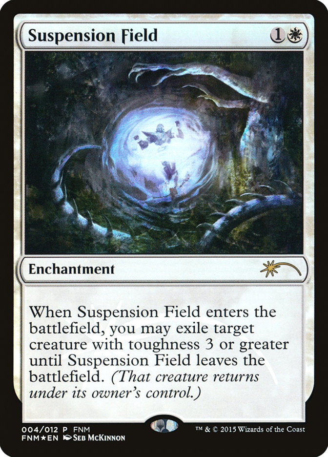 Suspension Field [Friday Night Magic 2015] | Impulse Games and Hobbies