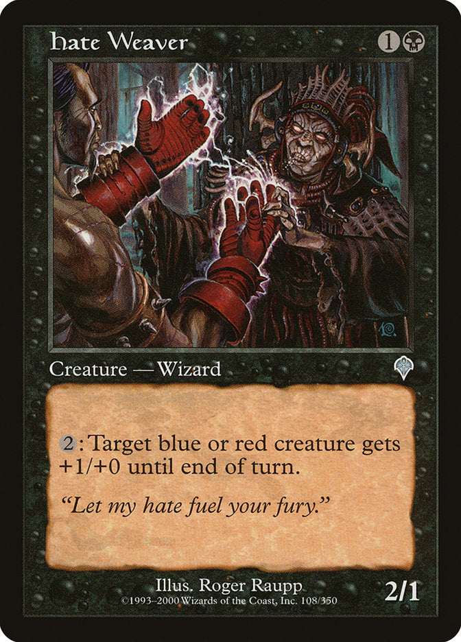 Hate Weaver [Invasion] | Impulse Games and Hobbies