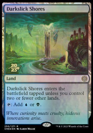 Darkslick Shores [Phyrexia: All Will Be One Prerelease Promos] | Impulse Games and Hobbies