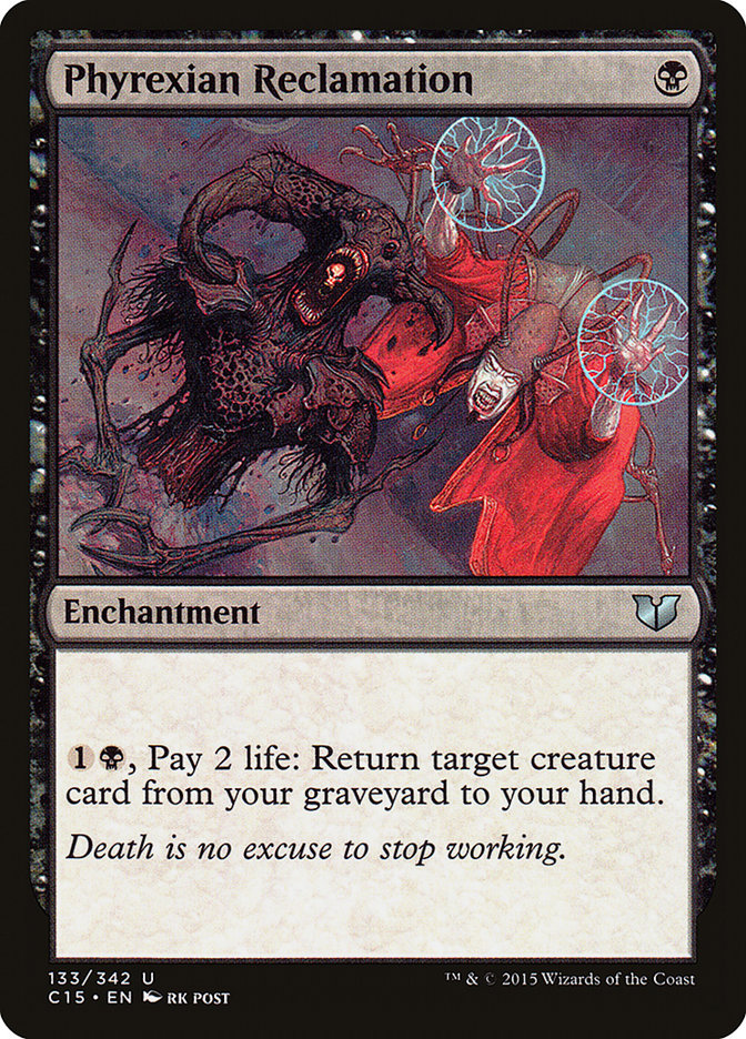 Phyrexian Reclamation [Commander 2015] | Impulse Games and Hobbies