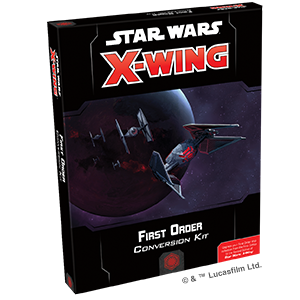 Star Wars X-Wing 2.0: FIRST ORDER CONVERSION KIT | Impulse Games and Hobbies