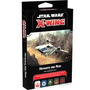 Star Wars X-Wing 2.0: HOTSHOTS AND ACES | Impulse Games and Hobbies